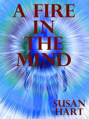 cover image of A Fire in the Mind